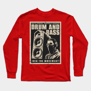 Drum and Bass - Join The Movement Long Sleeve T-Shirt